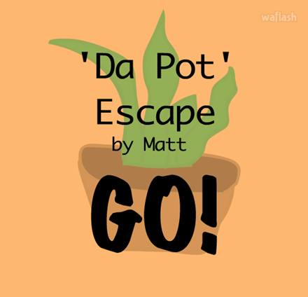 Da Pot Escape 게임 화면 1