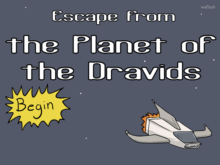 드라비즈 행성으로부터 탈출 (Escape From the Planet of the Dravids) 게임 화면 1