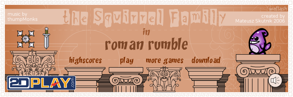 스쿼럴 패밀리 인 로만 럼블 (The Squirrel Family in Roman Rumble) 게임 화면 1